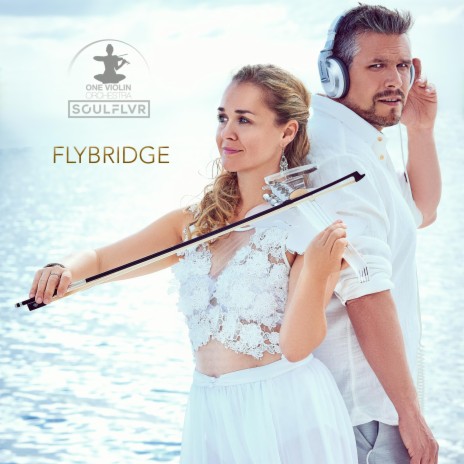 Flybridge ft. One Violin Orchestra