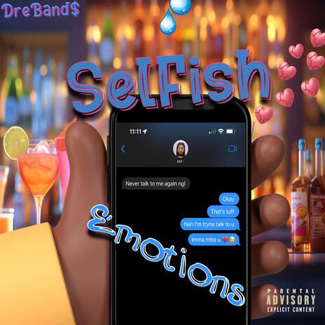 Selfish Emotions | Boomplay Music