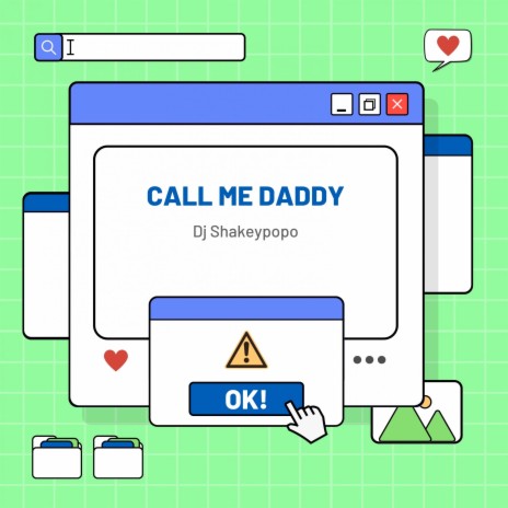 Call Me Daddy | Boomplay Music