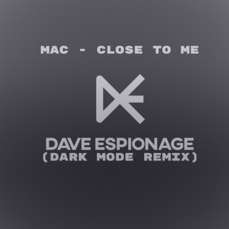 Close to Me (Dark Mode Remix) | Boomplay Music