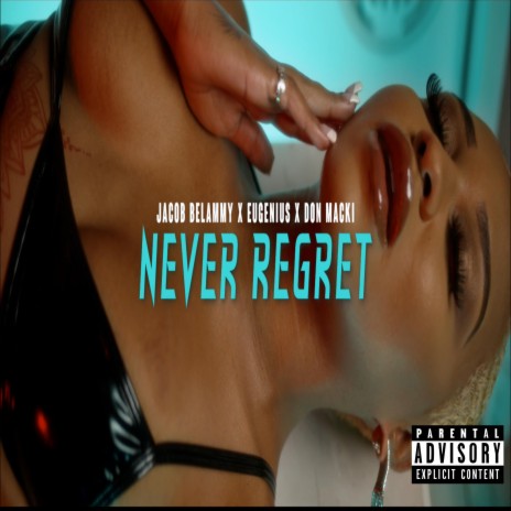 Never Regret ft. Eugenius & Don Macki | Boomplay Music