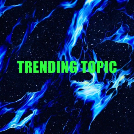 Trending Topic | Boomplay Music