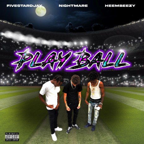PLAY BALL ft. HEEMBEEZY & FIVESTARDJAY | Boomplay Music