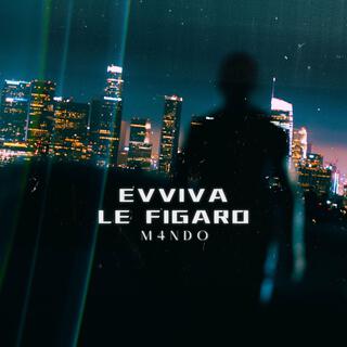 Evviva Le Figaro lyrics | Boomplay Music