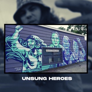 Unsung Heroes ft. Nolo lyrics | Boomplay Music