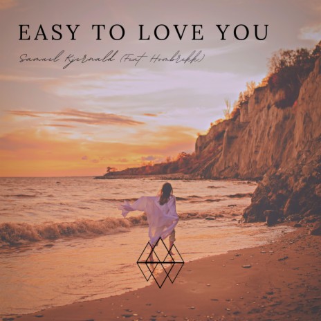 Easy to love you ft. Hombrekk | Boomplay Music