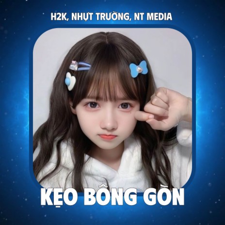 Kẹo Bông Gòn Remix (H2K Ver) ft. NT Media