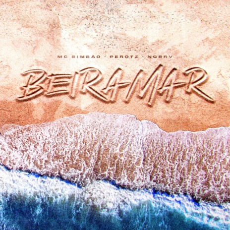 Beira Mar ft. NOBRV & Mc Bimbão | Boomplay Music