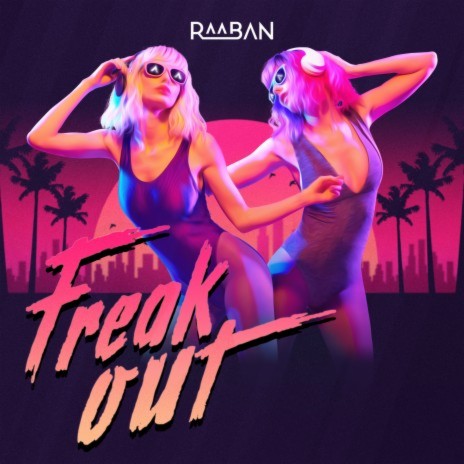 Freak Out | Boomplay Music