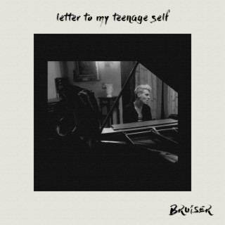 Letter To My Teenage Self lyrics | Boomplay Music