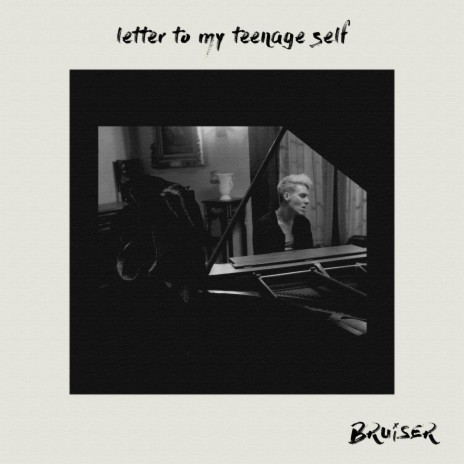 Letter To My Teenage Self | Boomplay Music