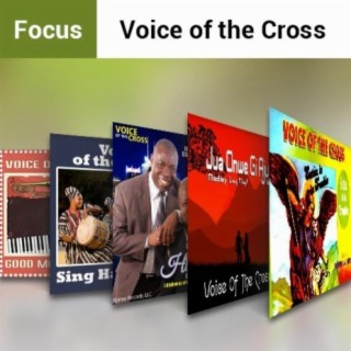 Focus: Voice of the Cross