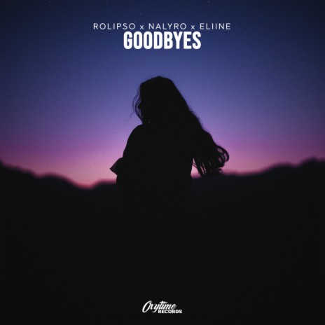 Goodbyes ft. NALYRO & Eliine
