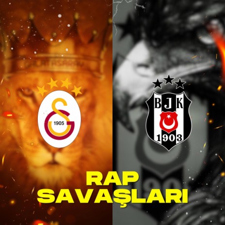 Galatasaray VS Beşiktaş - Rap Savaşları | Boomplay Music