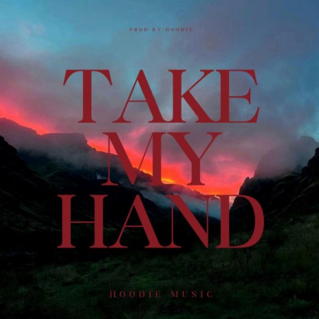 take my hand... | Boomplay Music