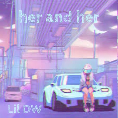 her & her! | Boomplay Music