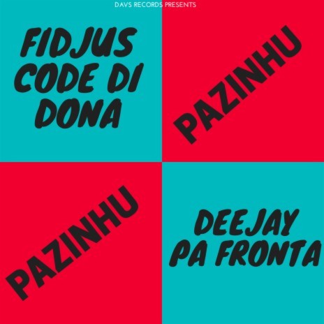 Pazinhu ft. Fidjus Code di Dona | Boomplay Music