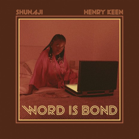 Word Is Bond ft. Henry Keen | Boomplay Music