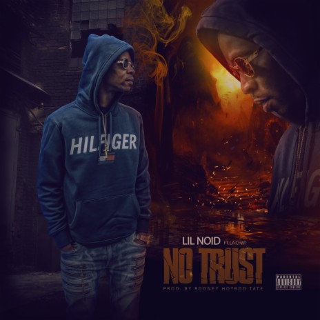 No Trust ft. La Chat | Boomplay Music