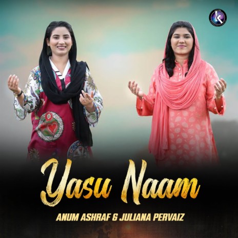 Yasu Naam ft. Juliana Pervaiz | Boomplay Music