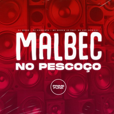 Malbec no Pescoço ft. Dj Vigarista, Mc Brunin JP & MC Chá Original | Boomplay Music