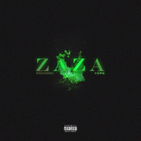 ZAZA ft. Czwe | Boomplay Music