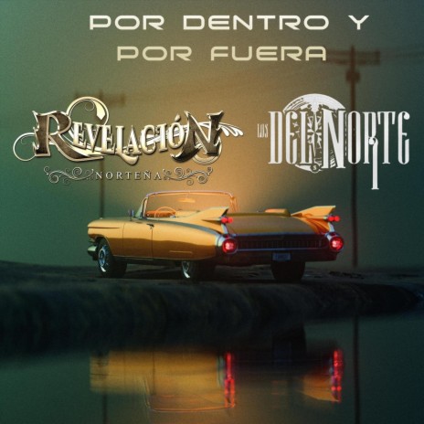 Por Dentro y por Fuera (feat. Los del Norte) | Boomplay Music