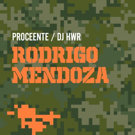 Rodrigo Mendoza ft. Dj HWR | Boomplay Music