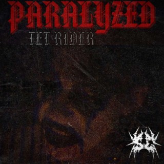 PARALYZED