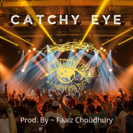 Catchy Eye | Boomplay Music