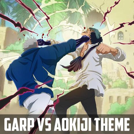 Garp vs Aokiji Theme | Boomplay Music