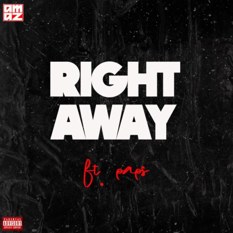Right Away ft. Paps | Boomplay Music