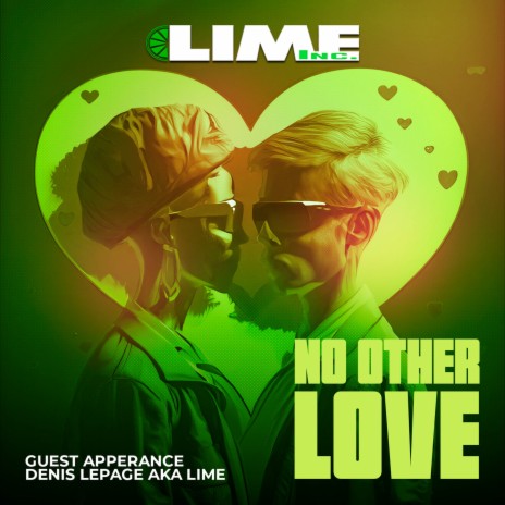 No Other Love ft. Guest Appearence Denis Lepage AKA LIME | Boomplay Music