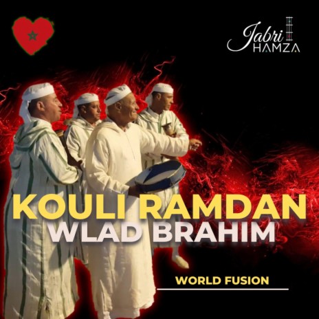 KOULI RAMDAN ft. WLAD BRAHIM