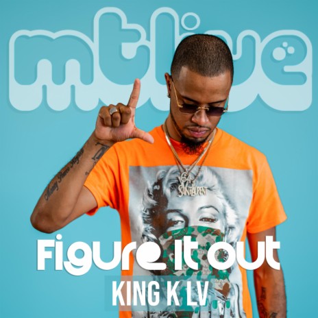Figure It Out (LIVE) ft. King K LV