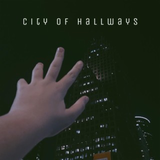 city of hallways