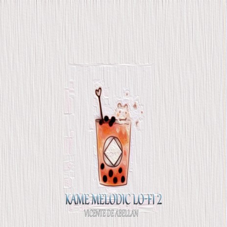 Kame Melodic Lo-Fi Twelve | Boomplay Music