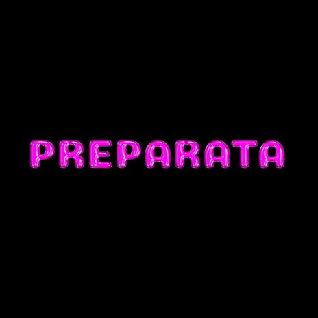 PREPARATA | Boomplay Music