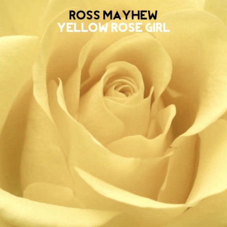 Yellow Rose Girl | Boomplay Music