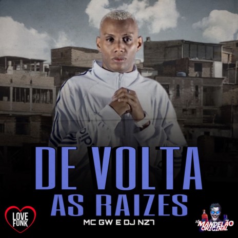 De Volta as Raizes ft. dj nz7 | Boomplay Music