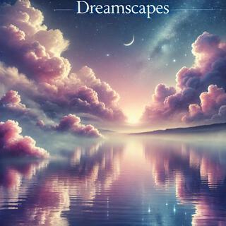 DREAMSCAPES