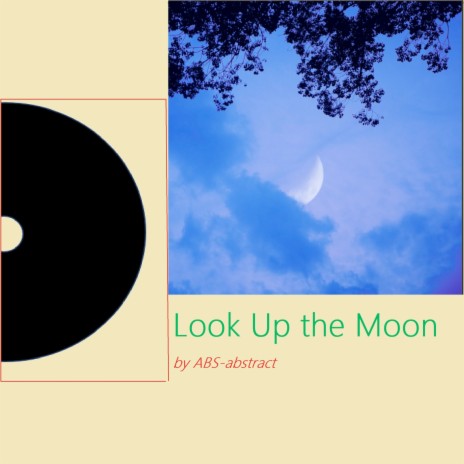 Look up the Moon