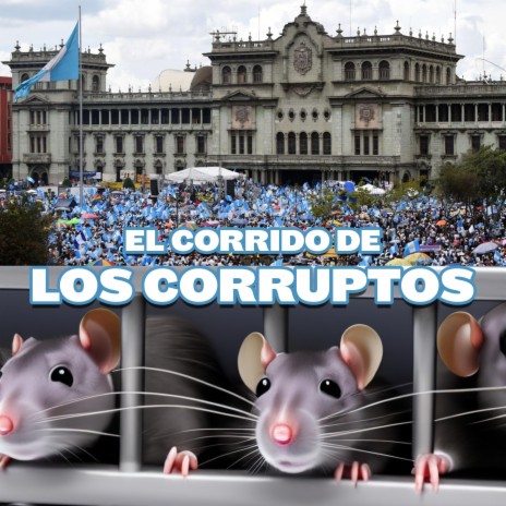 El Corrido De Los Corruptos