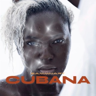 CUBANA lyrics | Boomplay Music