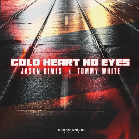 Cold Heart No Eyes ft. Jason Rimes