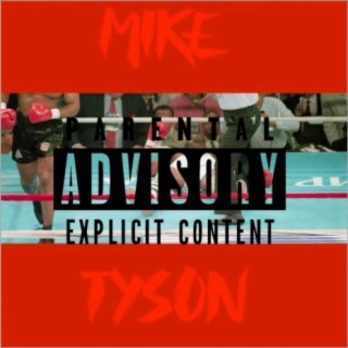 Mike Tyson lyrics | Boomplay Music
