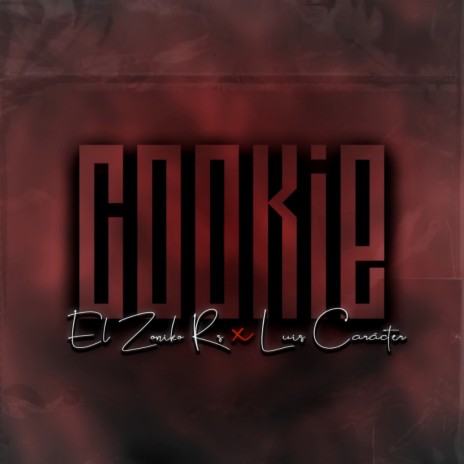 Cookie ft. Luis Caracter | Boomplay Music