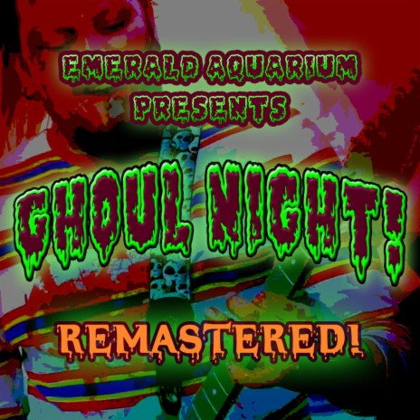 Ghoul Night! (Remastered) | Boomplay Music