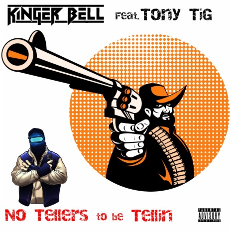 No Tellers to be Tellin ft. Tony Tig | Boomplay Music