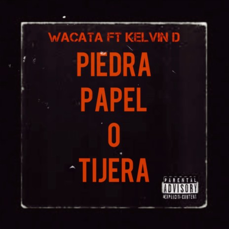 Piedra Papel O Tijera ft. Kelvin D